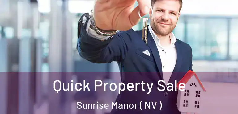  Quick Property Sale Sunrise Manor ( NV )
